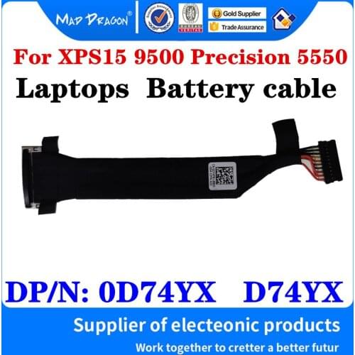 New original Battery cable For Dell XPS15 9500 Precision 5550 M5550 FDQ50 Laptops Battery cable DP/N: 0D74YX D74YX DC02003MM00