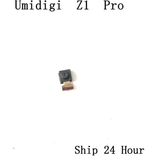 Umidigi Z1 Pro Used Front Camera 5.0MP Module For Umidigi Z1 Pro Repair Fixing Part Replacement