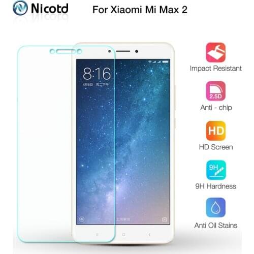 Nicotd For Xiaomi Mi MAX 2 Tempered Glass Transparent 9H Film For Xiaomi Mi MAX2 Screen Protector Film Screen Protective Glass
