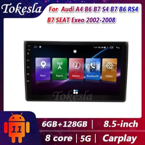 Tokesla Car Radio For Audi A4 B6 B7 S4 B7 B6 RS4 B7 SEAT Exeo Android Stereo receiver DVD Multimedia Gps Navigation 2002-2008