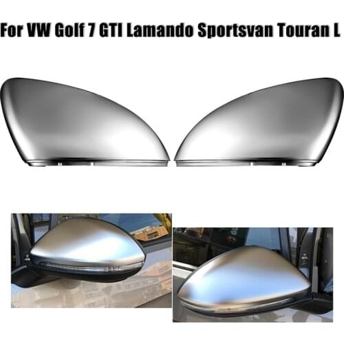 Side Mirror Chrome Matt Door Wing Mirror Cover Cap Shell Housing For VW Golf 7 7.5 MK7/MK6 Lamando Sportsvan Touran L Design