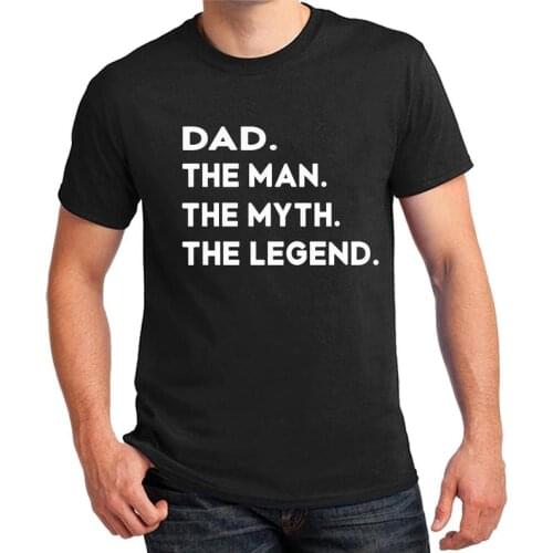 Summer T Shirt Dad The Man The Myth The Legend T-shirts Men Fashion Print TShirt Short Sleeve Tee Tops Fathers Day Gifts Tumblr