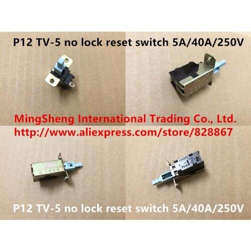 Original new 100% P12 TV-5 no lock reset switch 5A/40A/250V
