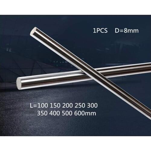8mm linear shaft 100 150 200 250 300 350 400 500 600 mm Chromed Hardened Rod Linear Motion Shaft cnc parts 3d printer parts