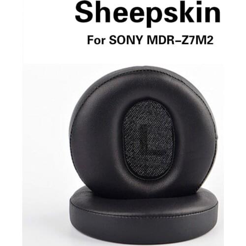 Replacement Sheepskin Earpads for SONY MDR-Z7M2 Cushion Cover Cup High Quality Memory Foam Ear Pads for Sony MDR-Z7M2 Headphone