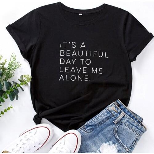 Women Casual Short Sleeve Tshirts Women ITs A BEAUTIFUL DAY Monogram Printing Women T-shirt O-neck Loose T Shirt