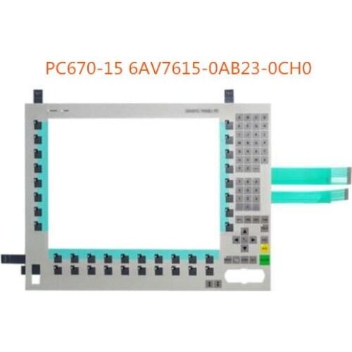 Brand New Membrane keypad for PC670-15 6AV7615-0AB23-0CH0 PC-670-15 6AV7 615-0AB23-0CH0 Operating Panel Button Pad