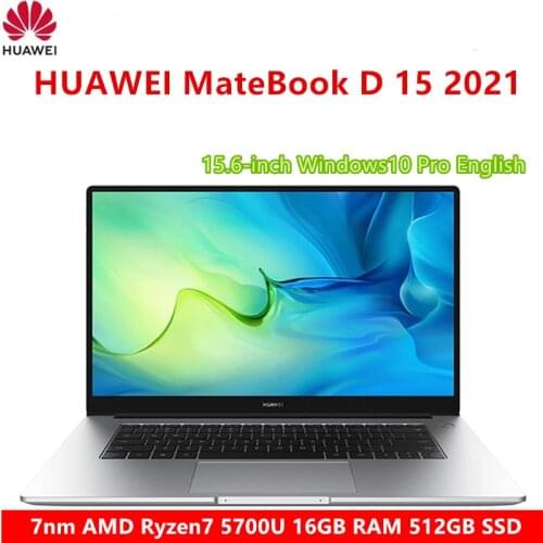 Best HUAWEI MateBook D 15 2021 laptop AMD Ryzen5 5500U / Ryzen7 5700U 16GB RAM 512GB SSD FHD Matte Screen WiFi 6 Type-C