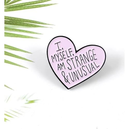 Pink romantic love brooch black border couple best gift I, MYSELF, AM STRANGE & UNUSUAL backpack denim lapel enamel pin jewelry