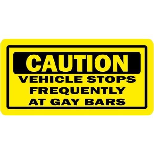 Hot Caution Vehicle Stops Frequently Gay Bars Car Sticker Decals Decoration Bodywork Sunscreen S KK15*8cm