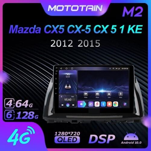 6G+128G Android 10.0 Car Radio GPS for Mazda CX5 CX-5 CX 5 1 KE 2012 2015 GPS Navi Seteo System with 4G LTE DSP SPDIF BT 5.0