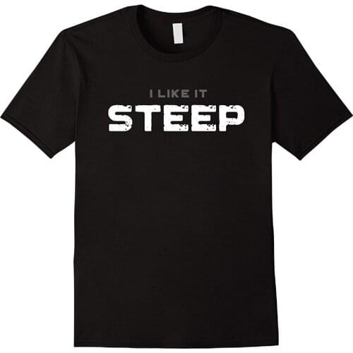 2019 New Mens T Shirts I Like it Steep MTB T Shirt - Vintage Mountain Biker Tees 100% Cotton Brand New T-Shirts