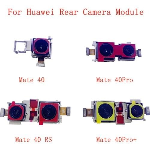 Rear Main Camera Flex Cable For Huawei Mate 40 40Pro 40 RS 40Pro Plus Back Big Camera Flex Replacement Repair Parts