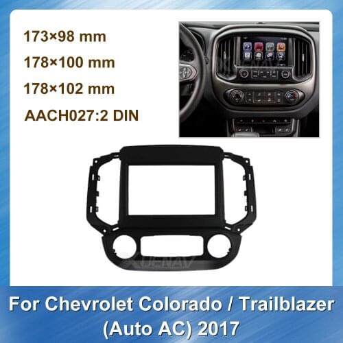 2Din Car Fascia for Chevrolet Colorado Trailblazer AUTO AC 2017 Frame Autoradio Adapter Panel Dash Kit Trim Plate Console Bezel