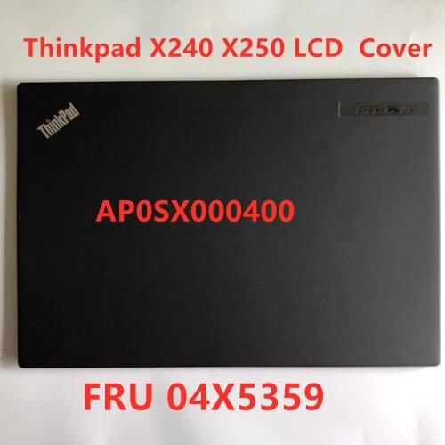 New/Orig Laptop LCD Shell Top Lid Rear Cover Back Case For Lenovo Thinkpad X240 X250 LCD Cover Non-touch 04X5359 AP0SX000400