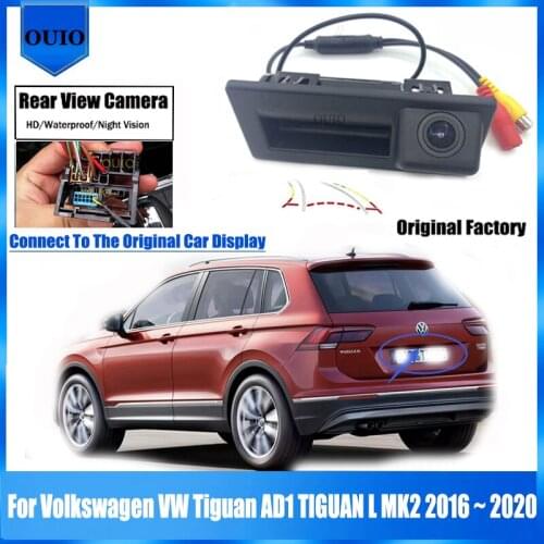 For Volkswagen VW Tiguan AD1 TIGUAN L MK2 2016 ~ 2020 Original Screen Input Rear Camera / Trunk Handle Parking Reversing Camera
