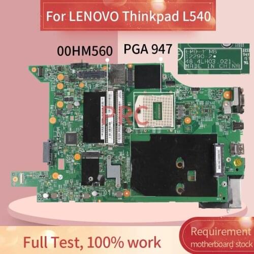 00HM560 04X2034 04X2032 00HM562 For LENOVO Thinkpad L540 PGA 947 Laptop motherboard 12290-2 48.4LH02.021 HM87 Notebook Mainboard