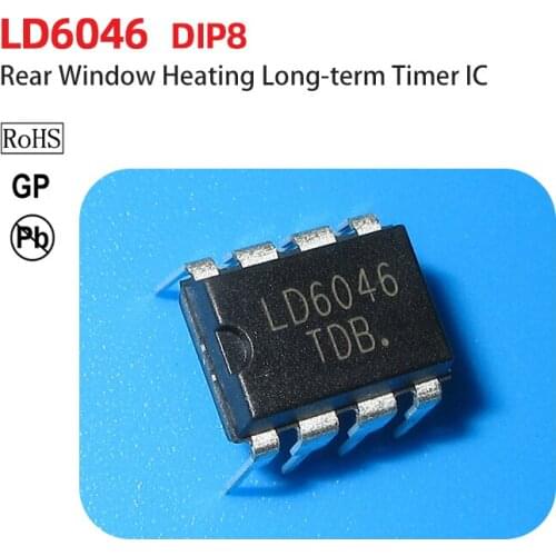 LD6046 U6046B DIP8 Automobile Rear Window Heating Long-Term Timer IC ASIC ic Integrated circuit