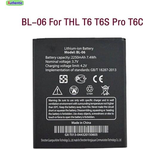 Li-ion High quality Replacement Battery External battery BL 06 BL06 BL-06 For THL T6 T6S Pro T6C Smartphone 2250mAh