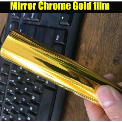 The newest High stretchable mirror Gold Chrome Mirror flexible Vinyl Wrap Sheet Roll Film Car Sticker Decal Sheet