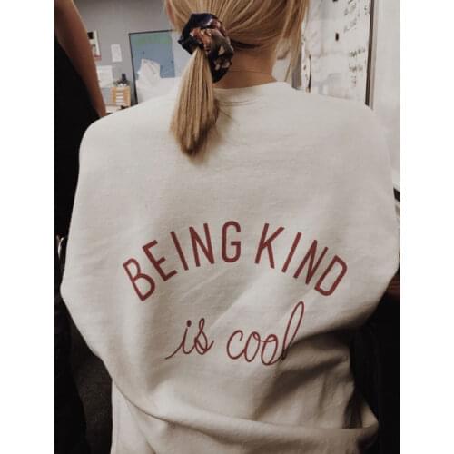 Being Kind Is Cool Letter Print Harajuku Sweatshirts Women Outerwear Clothes Woman Streetwear Causal Loose Oversized Tops
