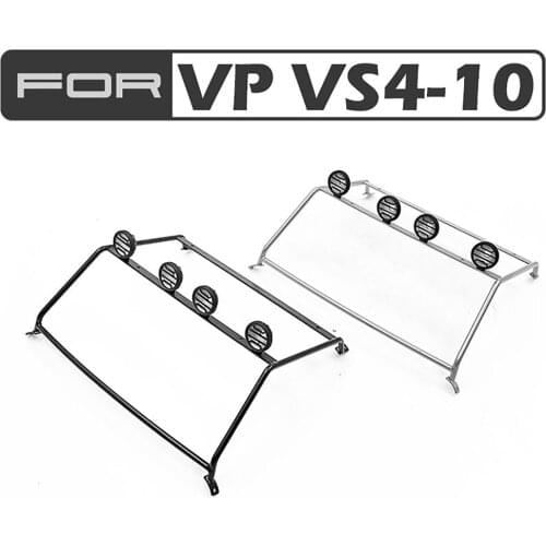 Stainless Steel Roof Roll Cage DIY for VP VS4-10 PRO VS4-10 RC Car Accessories