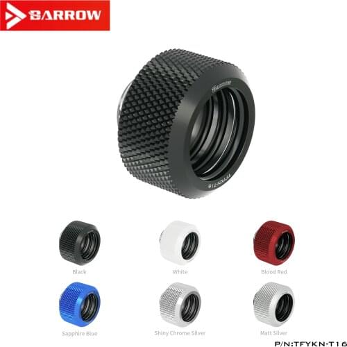 Barrow Choice Series Computer Cooling Water Cooling 16MM Hard Pipe Connection Finger Screw Connector Color Hard Fast TFYKN-T16
