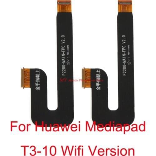 T3 10 Main LCD Display Connector Flex Cable Ribbon For Huawei Honor Play MediaPad T3 10 AGS-L03 AGS-L09 AGS-W09 Wifi Version