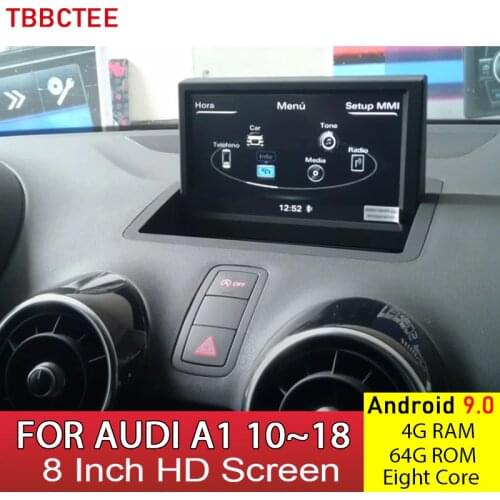 Android 9.0 8 core 4+64G Car Multimedia Player For Audi A1 8X 2010~2018 MMI RMC GPS Navigastion HD WiFi stereo BT head unit