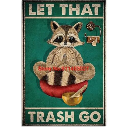 Raccoon Yoga Let That Trash Go Metal Poster Metal Tin Sign Pub Bar Decoration Tin Sign Shabby Chic Home Decor Plaque