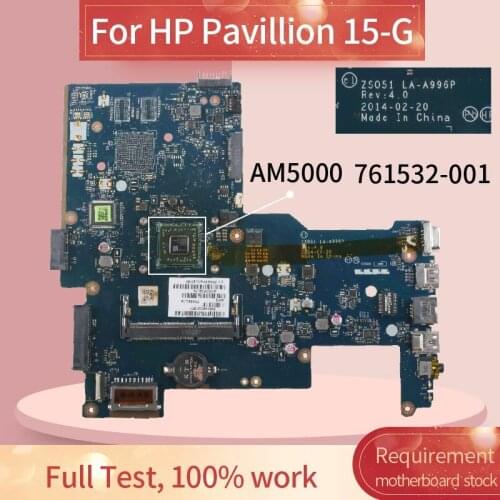ZSO51 LA-A996P Laptop motherboard For HP Pavillion 15-G 255 G3 AM5000 Notebook Mainboard 761532-001 761532-501 DDR3L
