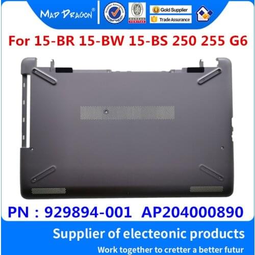MAD DRAGON Brand Laptop Bottom Base Bottom Cover Assembly Silver shell for HP 15-BR 15- BW BS 250 255 G6 929894-001 AP204000890
