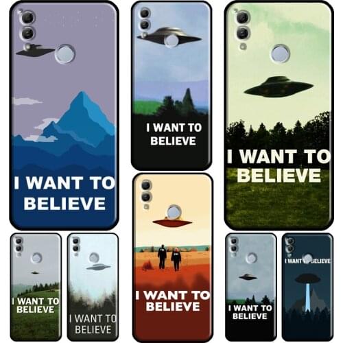 I want to believe For Huawei Honor 20 8 9 10 10X Lite 10i 7C 4C 6C 7A Pro 8A 9A 8S 9S 7X 9X 8X Phone Case