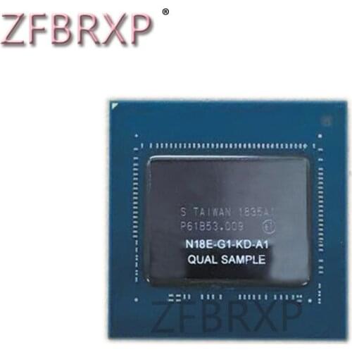 100% New N18E-G1-KD-A1 N18E G1 KD A1 BGA Chipset