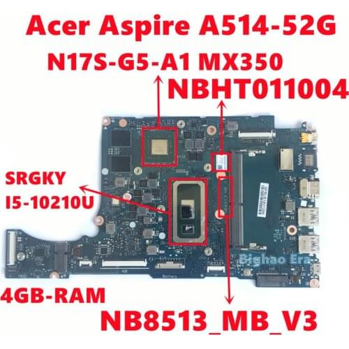 NBHT011004 For Acer Aspire A514 A514-52 A514-52G Laptop Motherboard NB8513_MB_V3 With I5-10210U N17S-G5-A1 4G-RAM Fully Tested