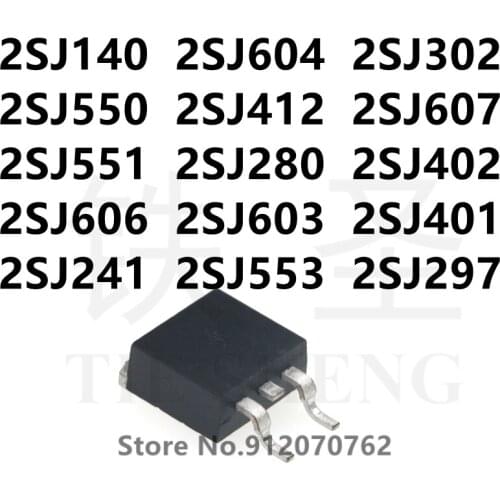 10PCS 2SJ140 2SJ604 2SJ302 2SJ550 2SJ412 2SJ607 2SJ551 2SJ280 2SJ402 2SJ606 2SJ603 2SJ401 2SJ241 2SJ553 2SJ297 TO-263
