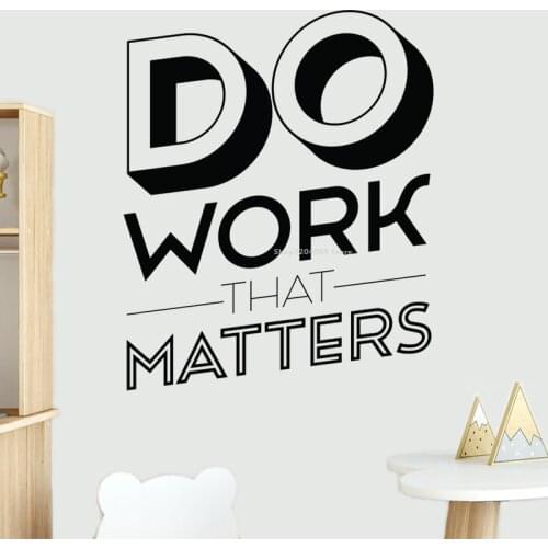 Do Work that matters Inspirational Quote Wall Sticker Office Work Encourage Decor decals Meeting Room Self-adhesive Poster DG256