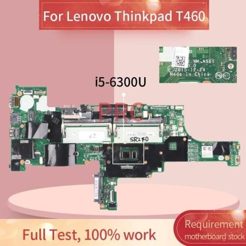 01AW336 For Lenovo Thinkpad T460 I5-6300U Notebook Mainboard NM-A581 SR2F0 DDR3 Laptop motherboard