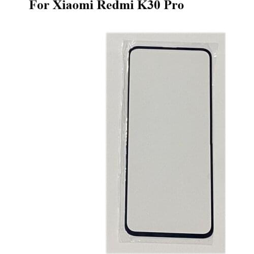 For Xiaomi Redmi K30 Pro Touch Screen Glass Digitizer Panel Front Glass Sensor For Xiao mi Redmi K 30 Pro K30pro Without Flex