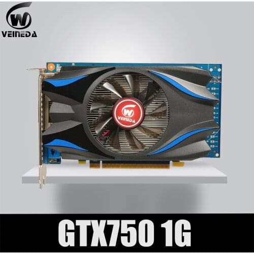 Veineda Video Card 100% Original GPU GTX750 1GB GDDR5 Graphic card Instantkill GTX650Ti ,HD6850 ,R7 350 For nVIDIA Geforce Games