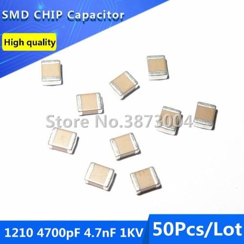 50pcs 1210 4700pF 4.7nF 1KV 1000V 10% Thick Film Chip Multilayer Ceramic Capacitor
