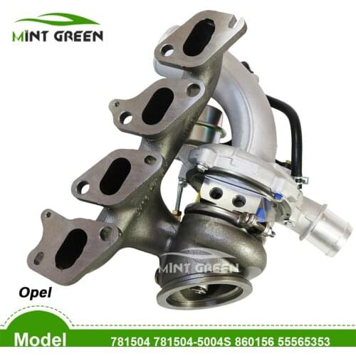 For Turbo GT1446SLM 781504 781504-5004S 860156 55565353 Turbocharger For Opel Astra J 1.4 Turbo ECOTEC A14NET 1.4L 103Kw 140HP