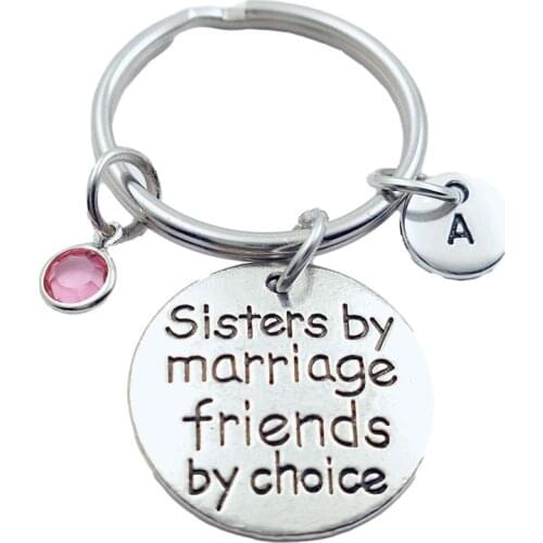 Sisters By Marriage Friends By Choice Keychains Creative Initial Letter Monogram Birthstone Keyrings Fashion Jewelry Women Gift