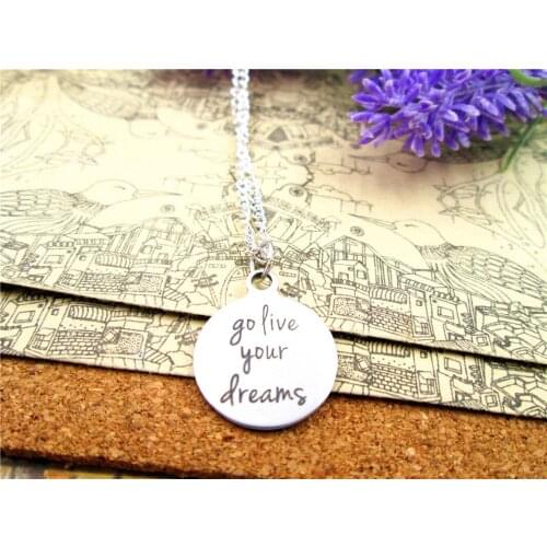 3pcs/lot Fashion stainless steel necklace "go live your dreams" Charms Pendant necklace Jewelry Gift more style for choosing