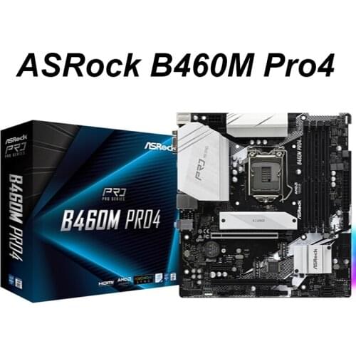 NEW For ASRock B460M Pro4 For Intel B460 LGA 1200 128GB SATA3 USB3.2 PCI-E 3.0 DDR4 M.2 Micro ATX Desktop Mainboard