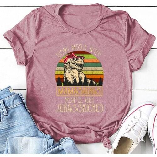 Don't Mess with Mama Saurus Print Womens T-shirts Cute Dinosaur Graphic Tees Female Summer Oversized Mothers Day Clothing Tops