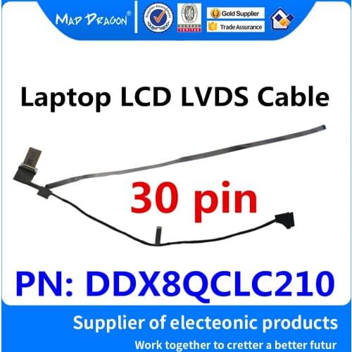 New original Laptop LCD LVDS Cable LCD EDP Video Cable CABASY X8QC LCD P WIRE Cable For X8QC DDX8QCLC210 30 pin