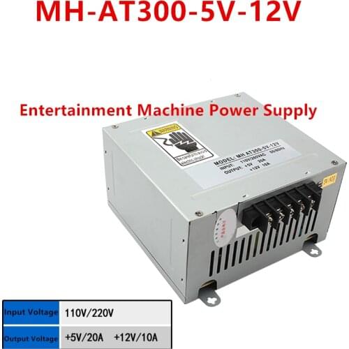 New Entermainment Machine PSU For MinHong 5V20A 12V10A 110V/220V Power Supply MH-AT300-5V-12V