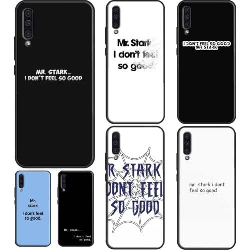 Mr Stark I Don't Feel So Good Case For Samsung A52 A72 A32 A12 A20e A21S A11 A31 A41 A51 A71 A02S A10 A40 A50 A70 Coque