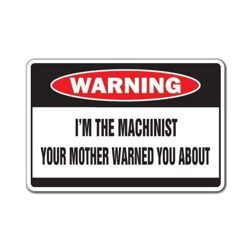 Machinist Poster Funny Sign Tin Art Wall Decor Vintage Aluminum Retro Metal Tin Sign Painting Decorative Signs